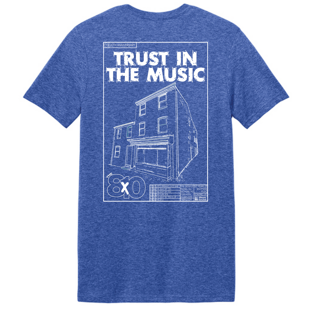 8x10 Trust in the Music Tee (PRESALE ONLY)